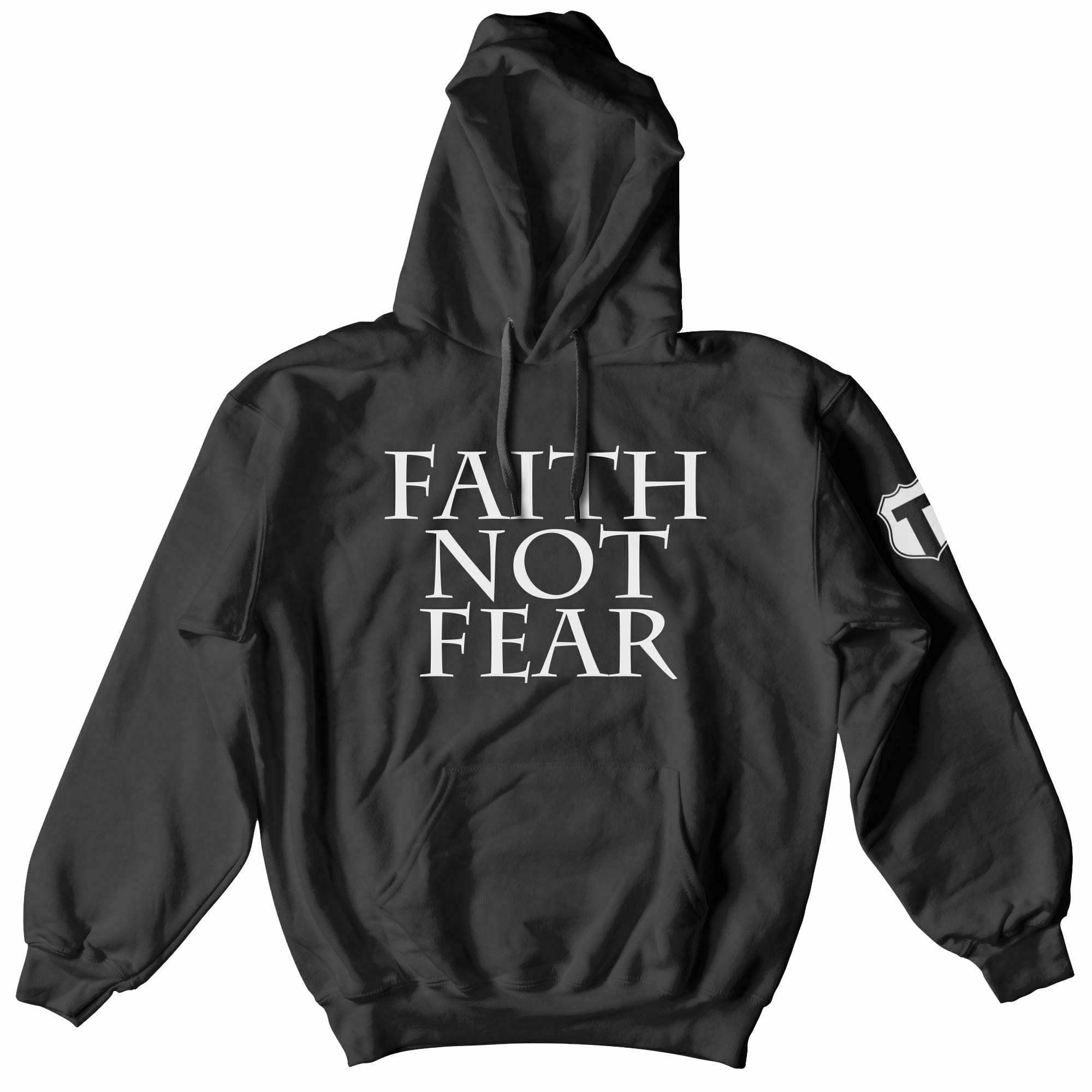 Faith Not Fear Hoodie