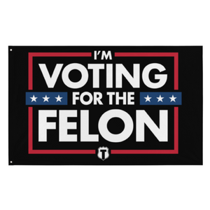 Voting For The Felon Black Flag