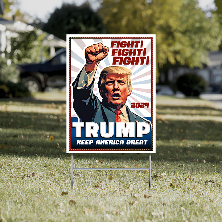 Fight Fight Fight Yard Sign