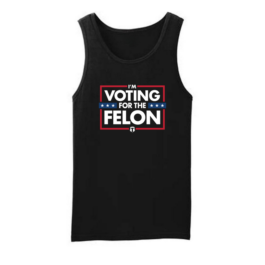 Voting For The Felon Tank Top