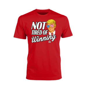 Not Tired of Winning T-Shirt